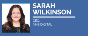 Sarah Wilkinson CEO of NHS Digital Keynote at Digital Health Virtual Summer School