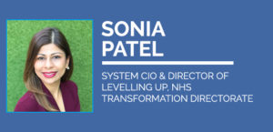 Sonia Patel, System CIO, NHS Transformation Directorate